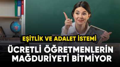 Ücretli öğretmenlerin mağduriyeti bitmiyor