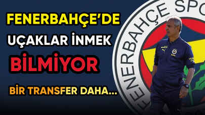 Fenerbahçe'den flaş bir transfer hamlesi daha