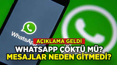 WhatsApp çöktü mü? WhatsApp neden mesaj gitmiyor?