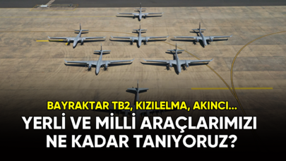 Yerli ve milli hava araçlarımızı ne kadar tanıyoruz?