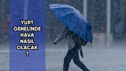 Yurt genelinde hava nasıl olacak?