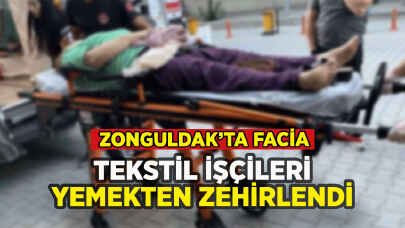 Zonguldak'ta tekstil işçileri yemekten zehirlendi