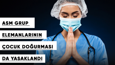 ASM Grup Elemanlarının Çocuk Doğurması da Yasaklandı