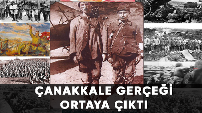 Çanakkale gerçeği ortaya çıktı