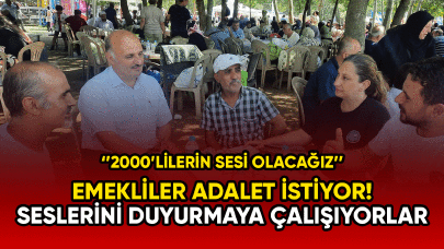 Emekliler adalet istiyor! Seslerini duyurmaya çalışıyorlar