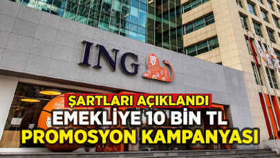 Emeklilere 10 bin TL promosyon: ING kampanyayı duyurdu