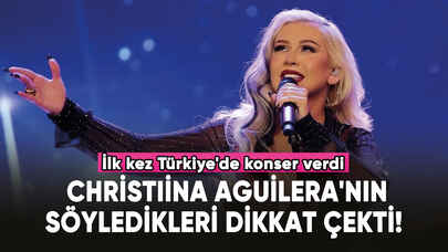 İlk kez Türkiye'de konser veren Christina Aguilera: "Yarın ne olacağını bilemeyiz"