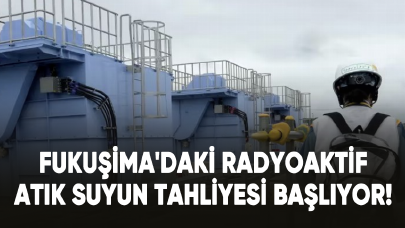 Japonya, Fukuşima'daki radyoaktif atık suyun tahliyesine 24 Ağustos'ta başlayacak