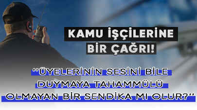 Kamu İşçilerine Bir Çağrı