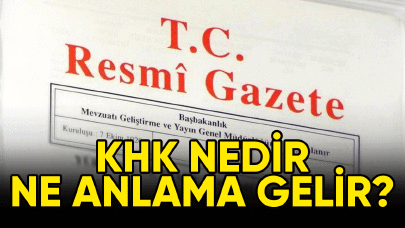 KHK nedir ne anlama gelir?