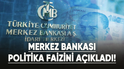 Merkez Bankası politika faizini açıkladı!