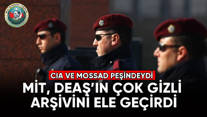 Milli İstihbarat Teşkilatı, CIA ve MOSSAD'ın peşinde olduğu DEAŞ'ın gizli arşivini ele geçirdi