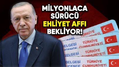 Milyonlarca sürücü ehliyet affı istiyor!