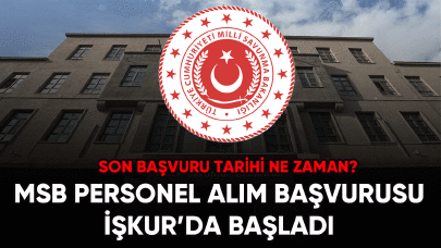 MSB personel alımı başvurusu İŞKUR'da başladı