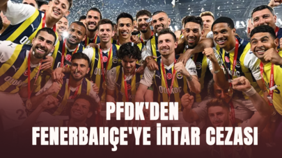 PFDK'den Fenerbahçe'ye ihtar cezası