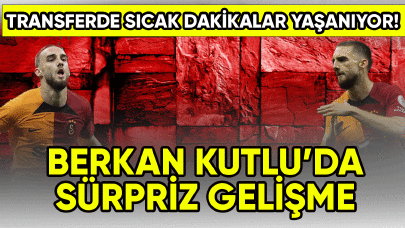 Son Dakika! Berkan Kutlu'da sürpriz gelişme