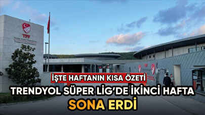 Süper Lig'de ikinci hafta geride kaldı! İşte puan durumu