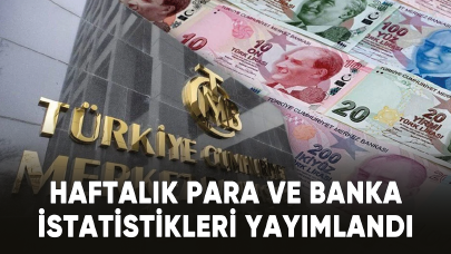 TCMB tarafından Haftalık Para ve Banka İstatistikleri yayımlandı