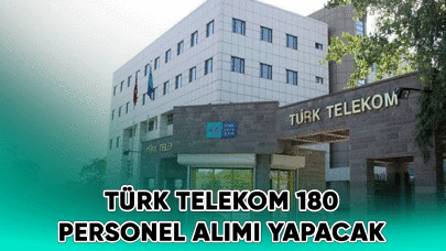 Türk Telekom 180 personel alımı yapacak