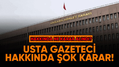 Usta gazeteci hakkında şok karar