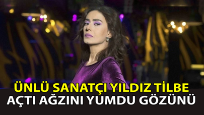 Yıldız Tilbe açtı ağzını yumdu gözünü