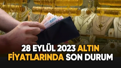 28 Eylül 2023 altın fiyatlarında son durum