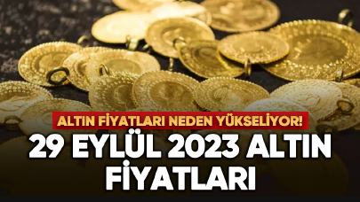 29 Eylül 2023 altın fiyatları