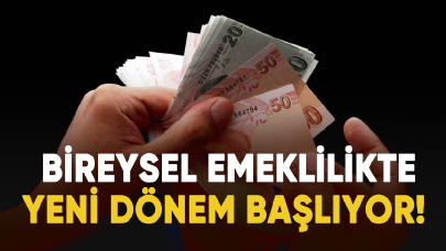 Bireysel emeklilikte yeni dönem başlıyor!