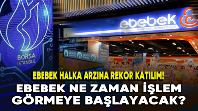 eBebek halka arzına rekor katılım! eBebek ne zaman işlem görmeye başlayacak?