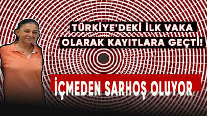 İçmeden sarhoş oluyor. Türkiye'deki ilk vaka olarak kayıtlara geçti!