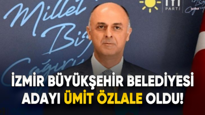 İYİ Parti'nin İzmir Büyükşehir Belediyesi adayı Ümit Özlale oldu!