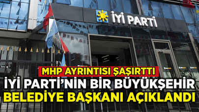 İYİ Parti bir büyükşehir belediye başkanını duyurdu: MHP ayrıntısı şaşırttı