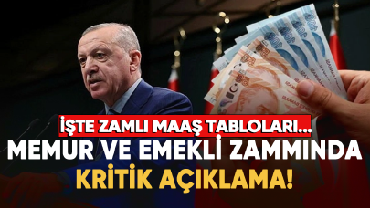 Memur ve emekli zammında kritik açıklama! İşte zamlı maaş tablosu...