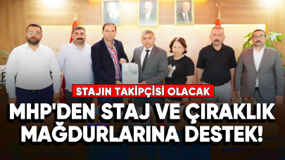 MHP'den Staj ve Çıraklık Mağdurlarına Destek!