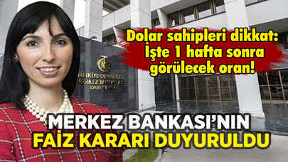 Dolar sahipleri dikkat: Merkez Bankası'nın faiz kararı 1 hafta önceden duyuruldu!