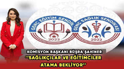 Sağlıkçılar ve Eğitimciler Atama Bekliyor