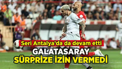 Galatasaray Antalya'da sürprize izin vermedi