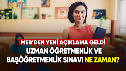 2023 Uzman öğretmenlik ve Başöğretmenlik sınavı ne zaman? MEB yeni detayları açıkladı!