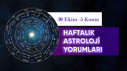 30 Ekim - 5 Kasım Haftalık Astroloji Yorumu