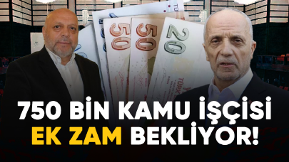 750 bin kamu işçisi ek zam bekliyor!