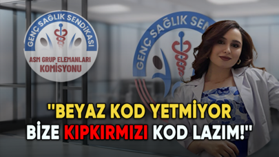 ASM Grup Elemanları Komisyonu isyan etti: Beyaz kod yetmiyor, bize kıpkırmızı kod lazım!