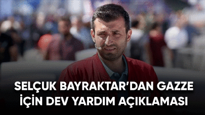 Selçuk Bayraktar'dan Gazze için dev yardım açıklaması