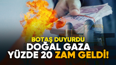 BOTAŞ duyurdu: Doğal gaza zam geldi!