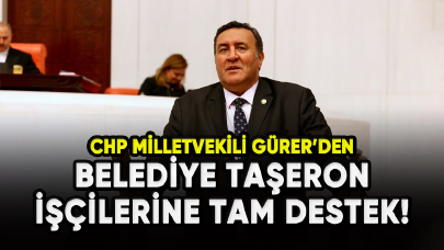 CHP'li vekilden belediye taşeron işçilerine destek!