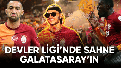 Devler Ligi'nde sahne artık Galatasaray'ın