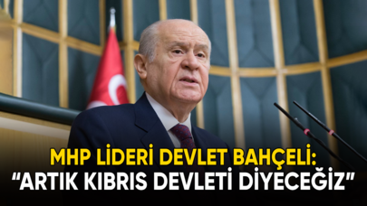 Devlet Bahçeli: "Artık Kıbrıs Devleti Demek Gerekir"