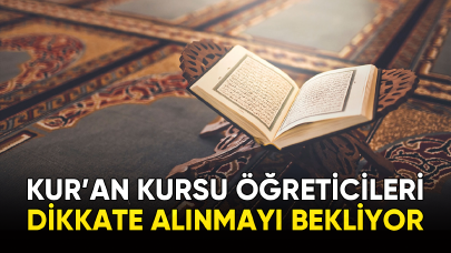 Diyanet Fahri Kur'an Kursu öğreticileri dikkate alınmayı bekliyor