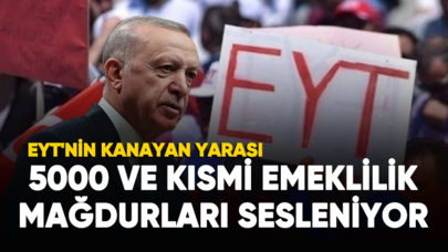 EYT'nin kanayan yarası: 5000 ve kısmi emeklilik mağdurları