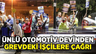 Ünlü otomotiv devinden grevdeki işçilere kritik çağrı