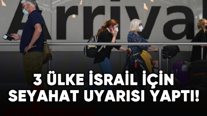 Güney Kore, Avustralya, Singapur ve İngiltere, İsrail için seyahat uyarısı yaptı!